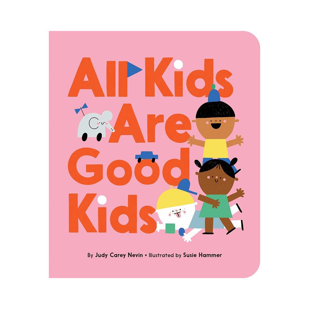 All Kids Are Good Kids — Book