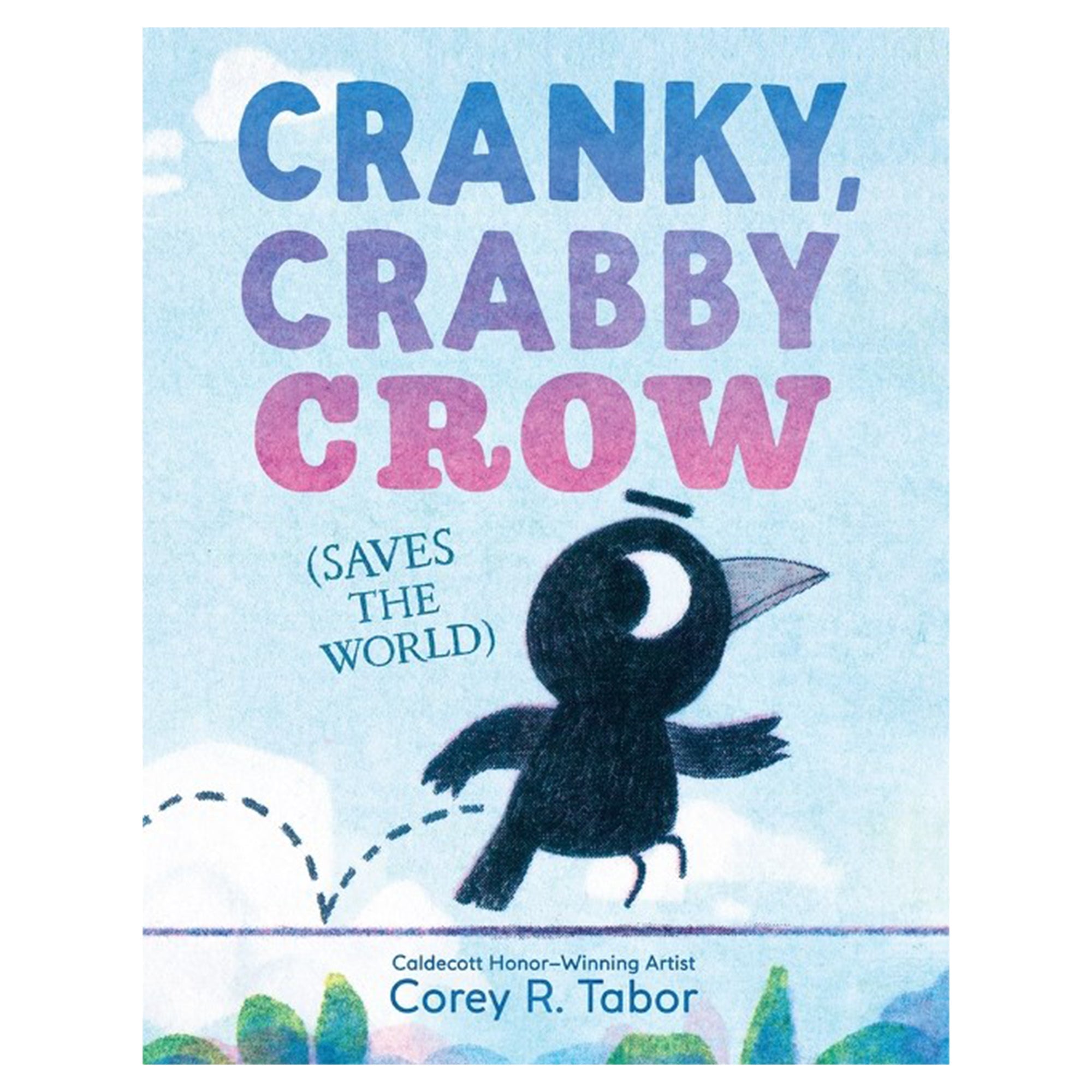 Cranky, Crabby Crow (Saves the World) — Book